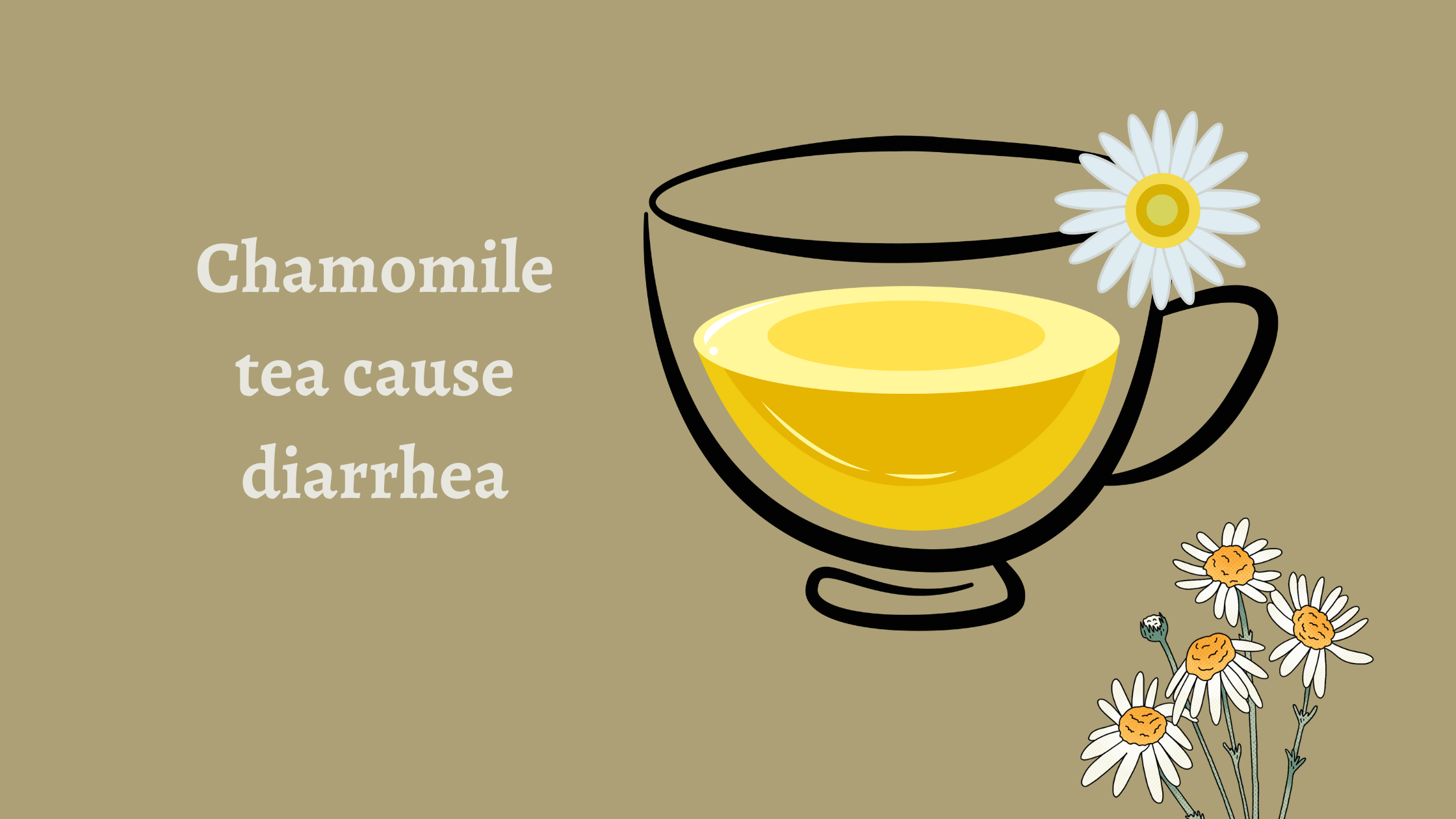 does chamomile tea cause diarrhea