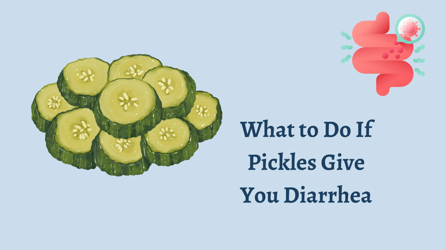 Do Pickles Make You Poop and Cause Diarrhea? [Answered] HealthNord