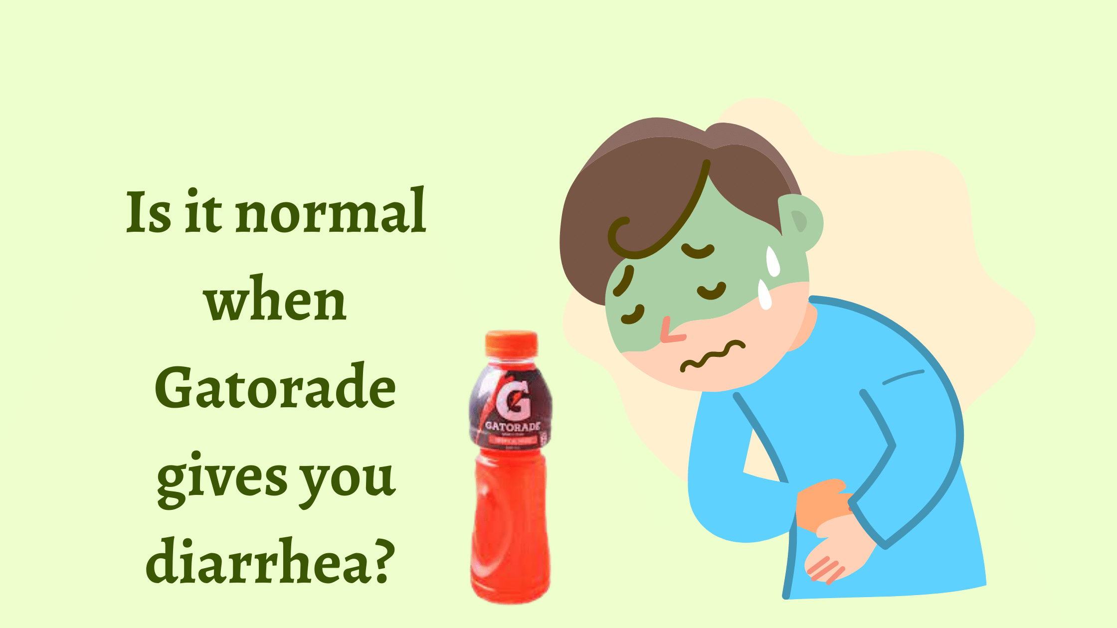 Can Gatorade gives you diarrhea
