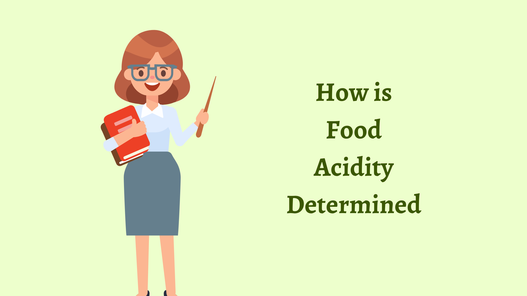 Food Acidity Determined