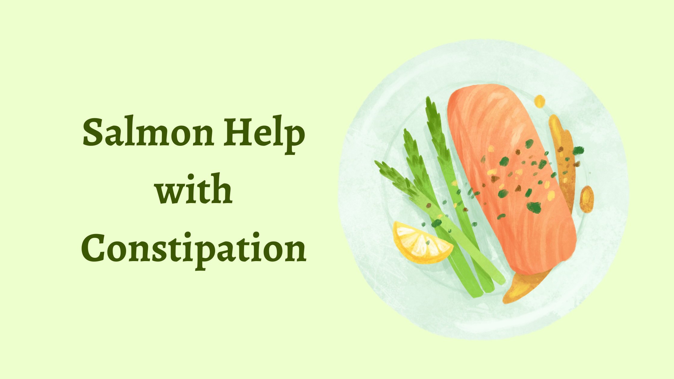 Salmon Help with Constipation
