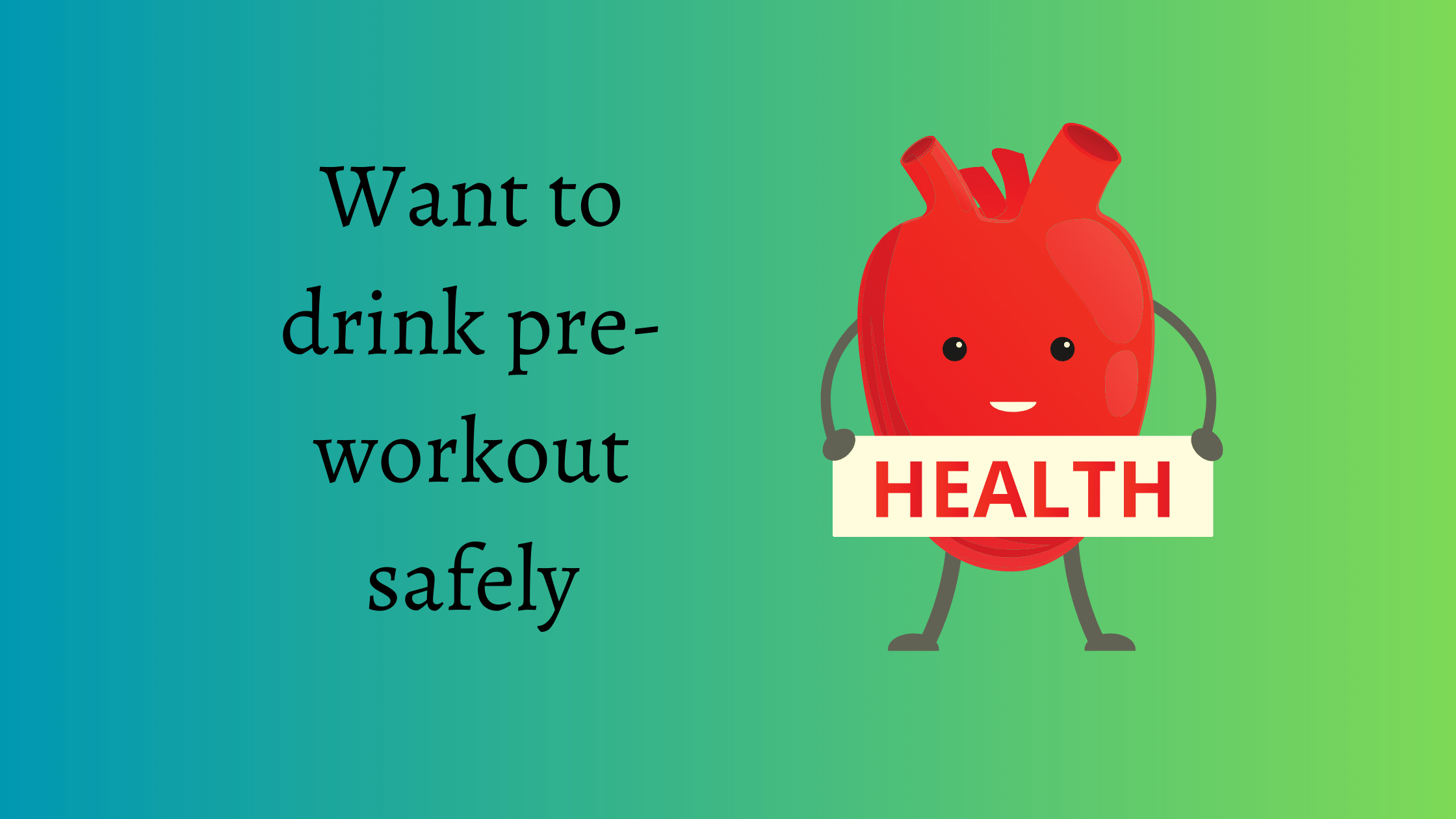 drink pre-workout safely