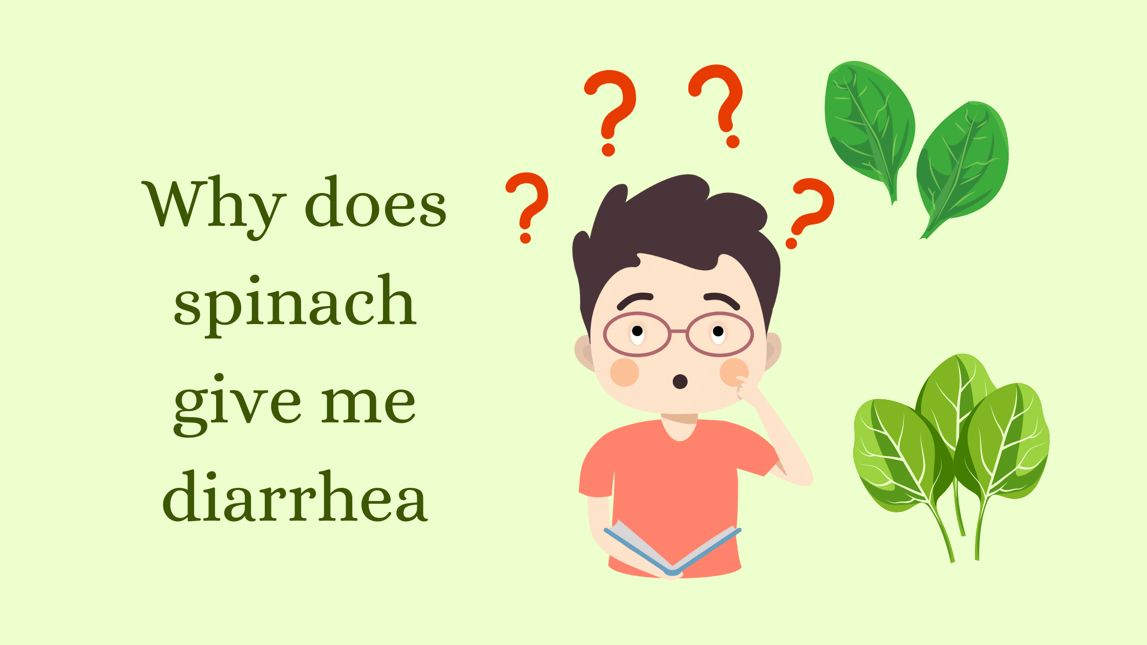 spinach give me diarrhea