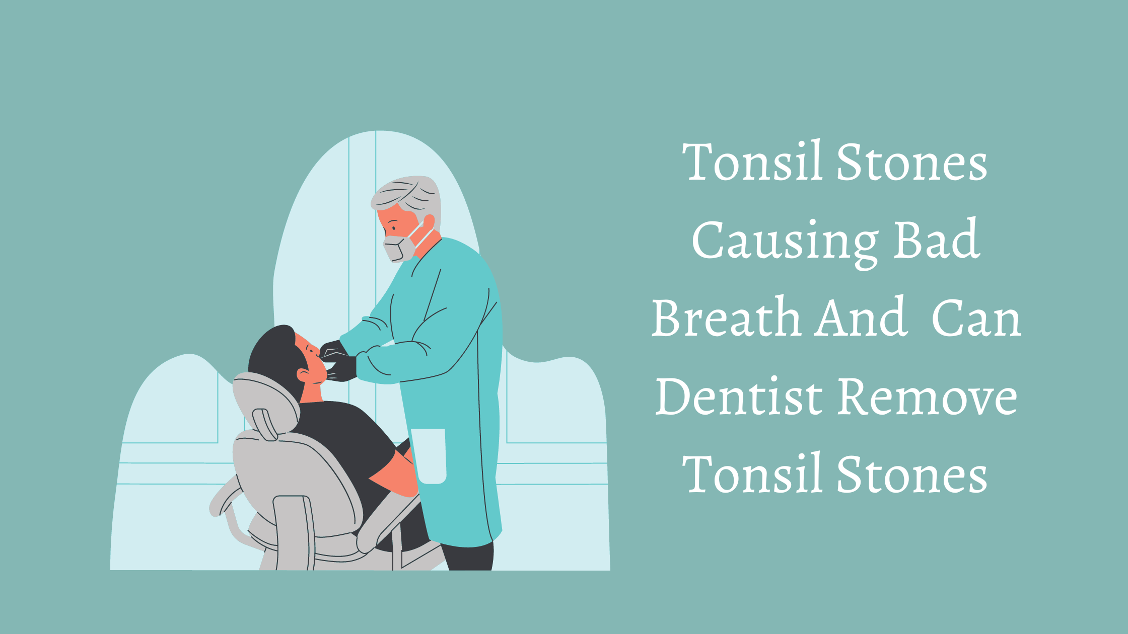Tonsil stones,