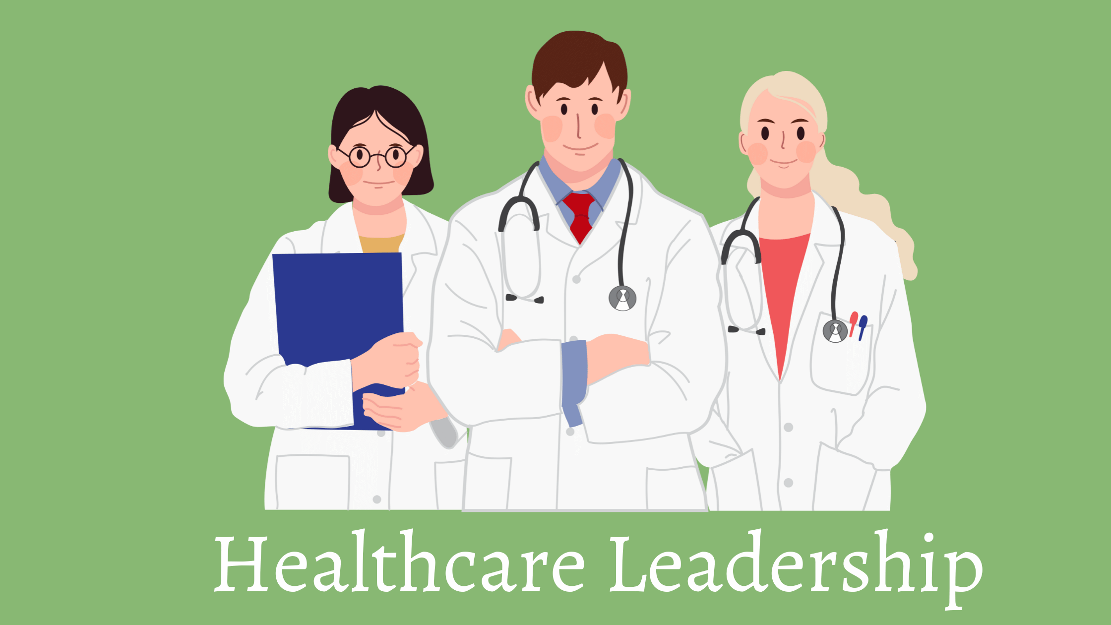 Role of Healthcare Leadership