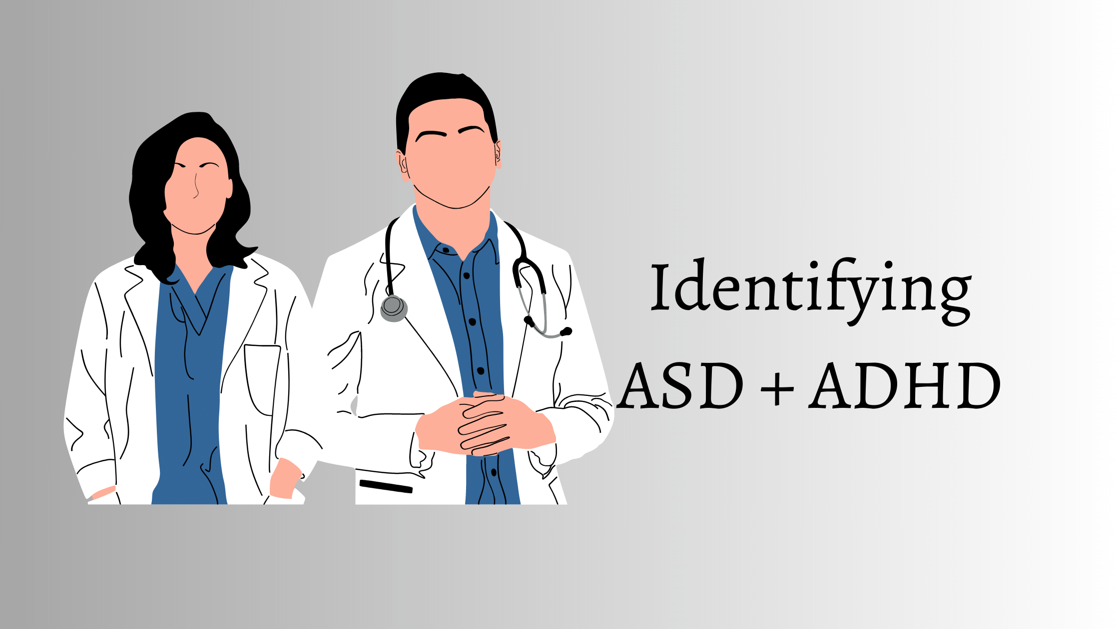 Identifying ASD and ADHD