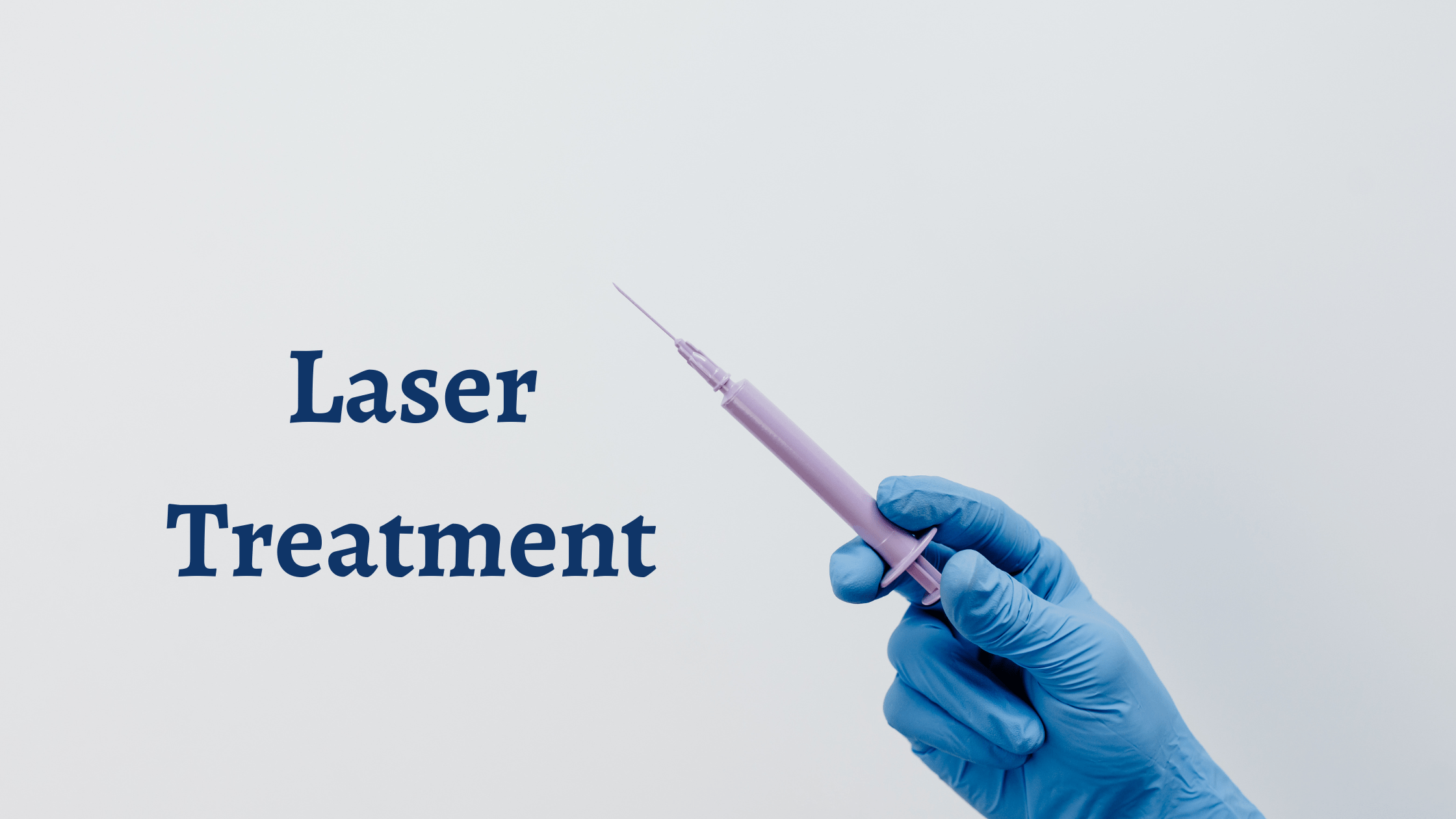 Laser Treatment 