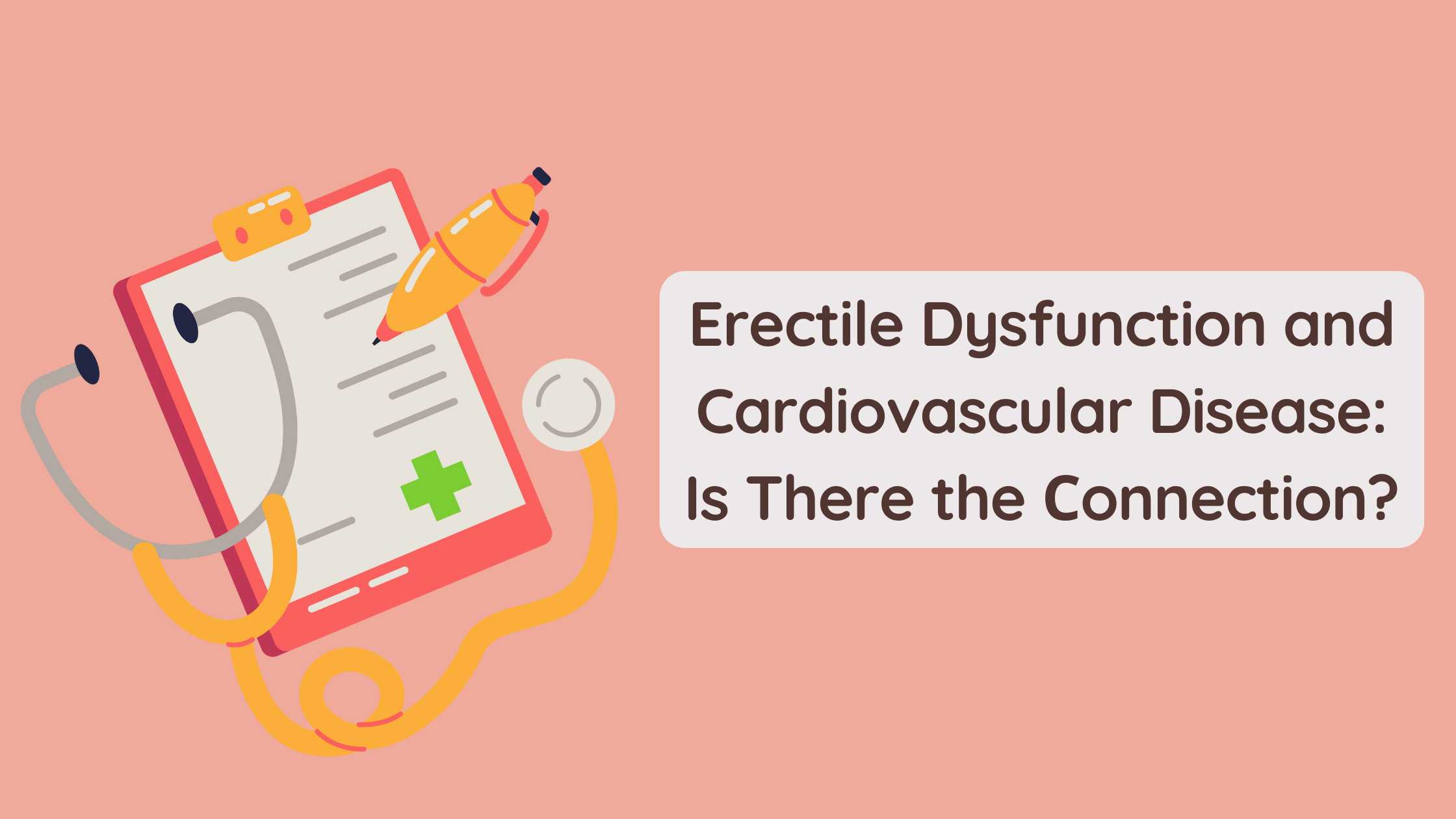 Erectile Dysfunction and Cardiovascular Disease: Is There the Сonnection?