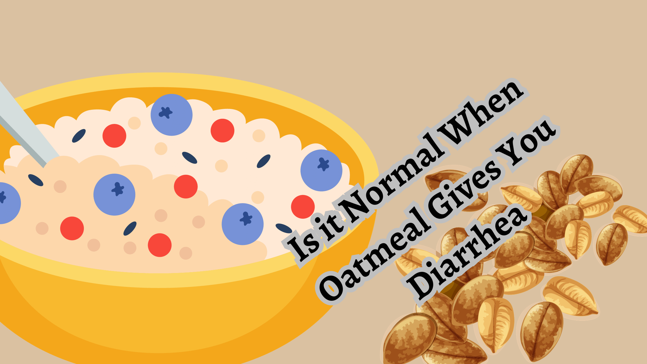 can oatmeal cause diarrhea