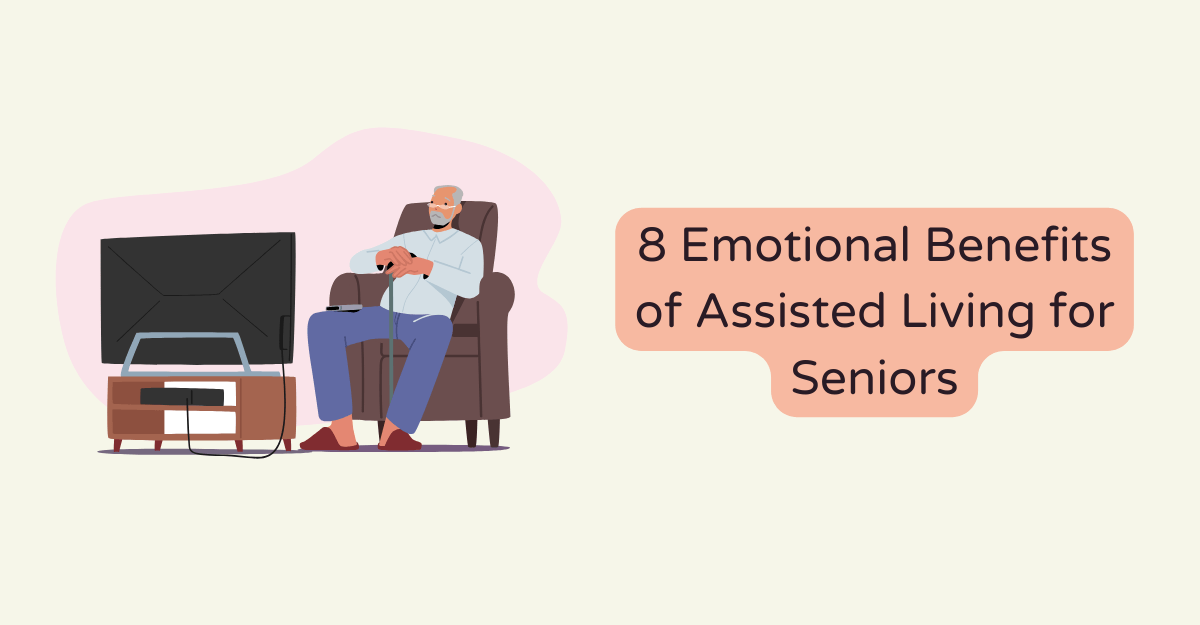 8 Emotional Benefits of Assisted Living for Seniors