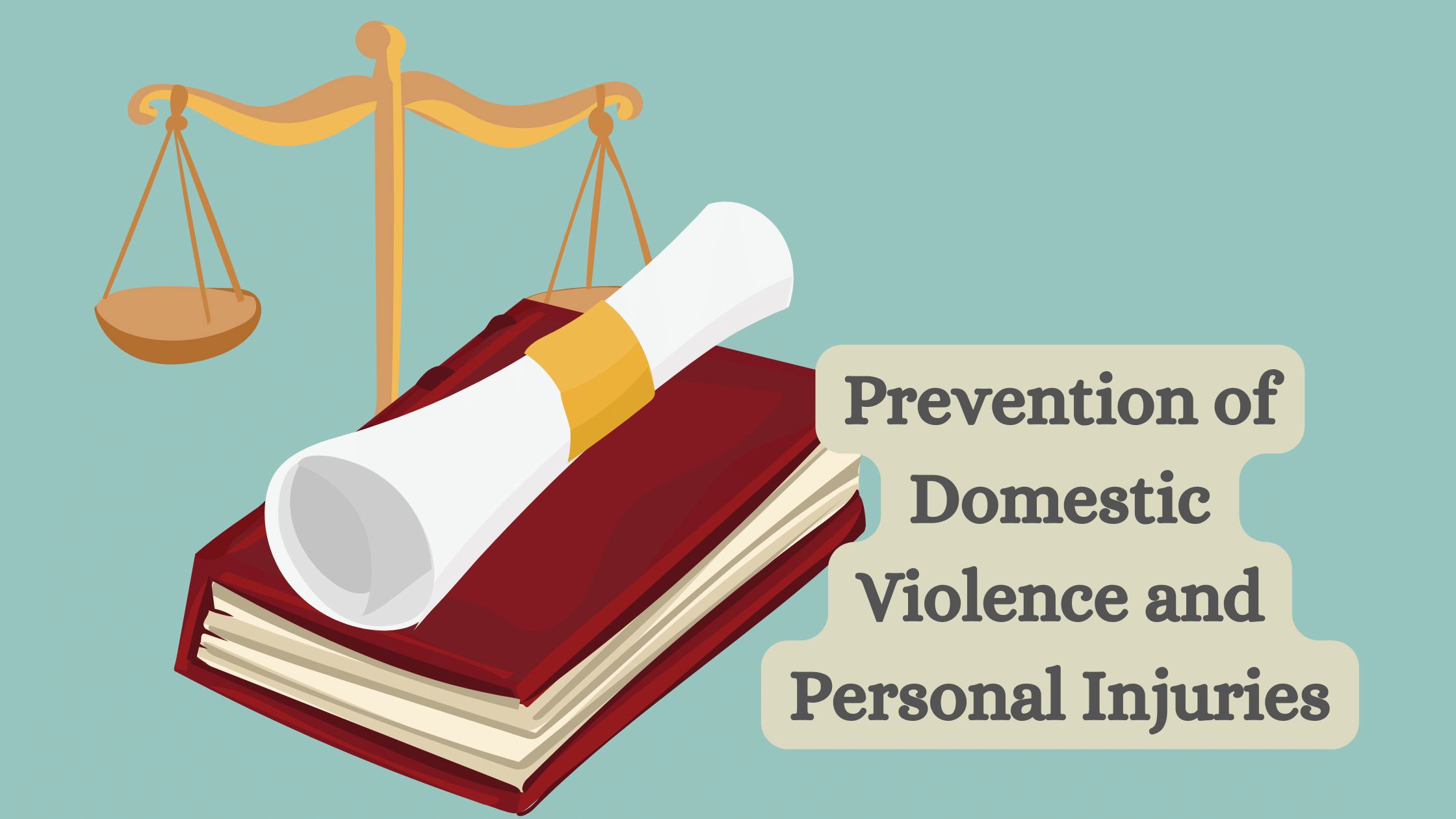 Prevention of Domestic Violence and Personal Injuries
