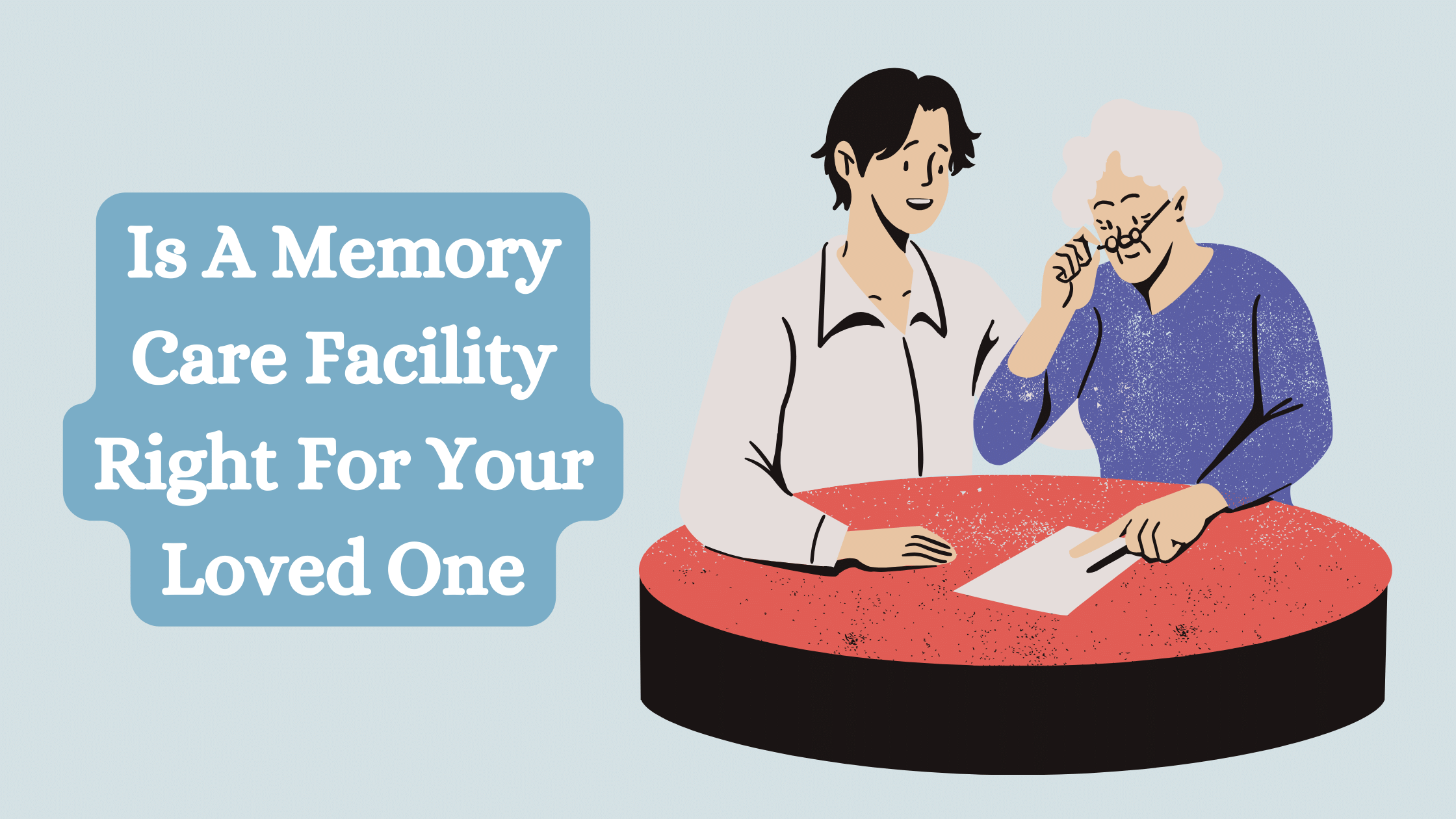 Memory Care Facility Right For Your Loved One