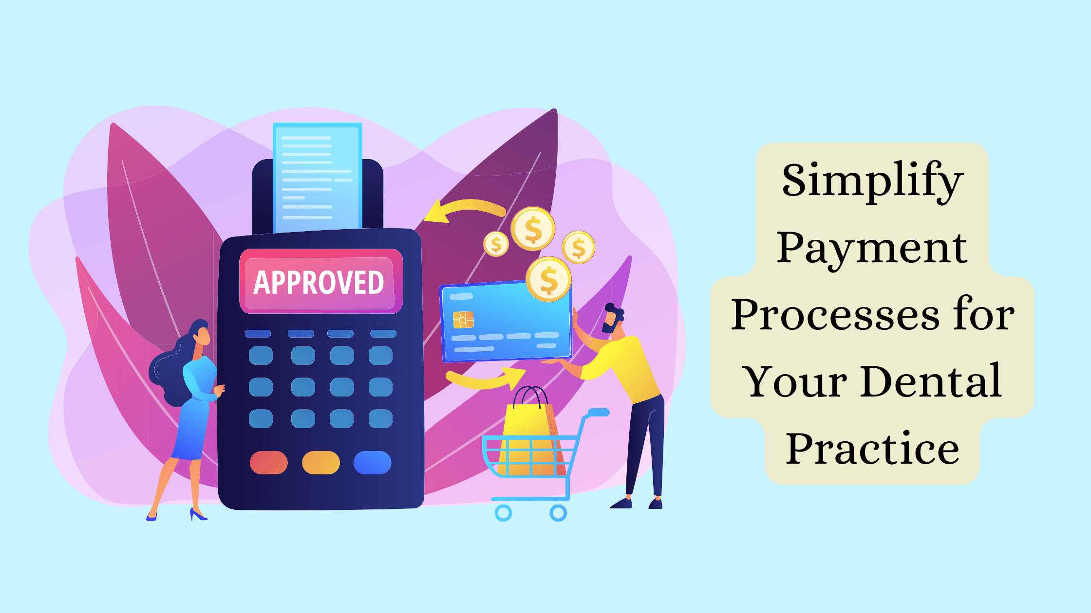 Payment Processes for Your Dental Practice