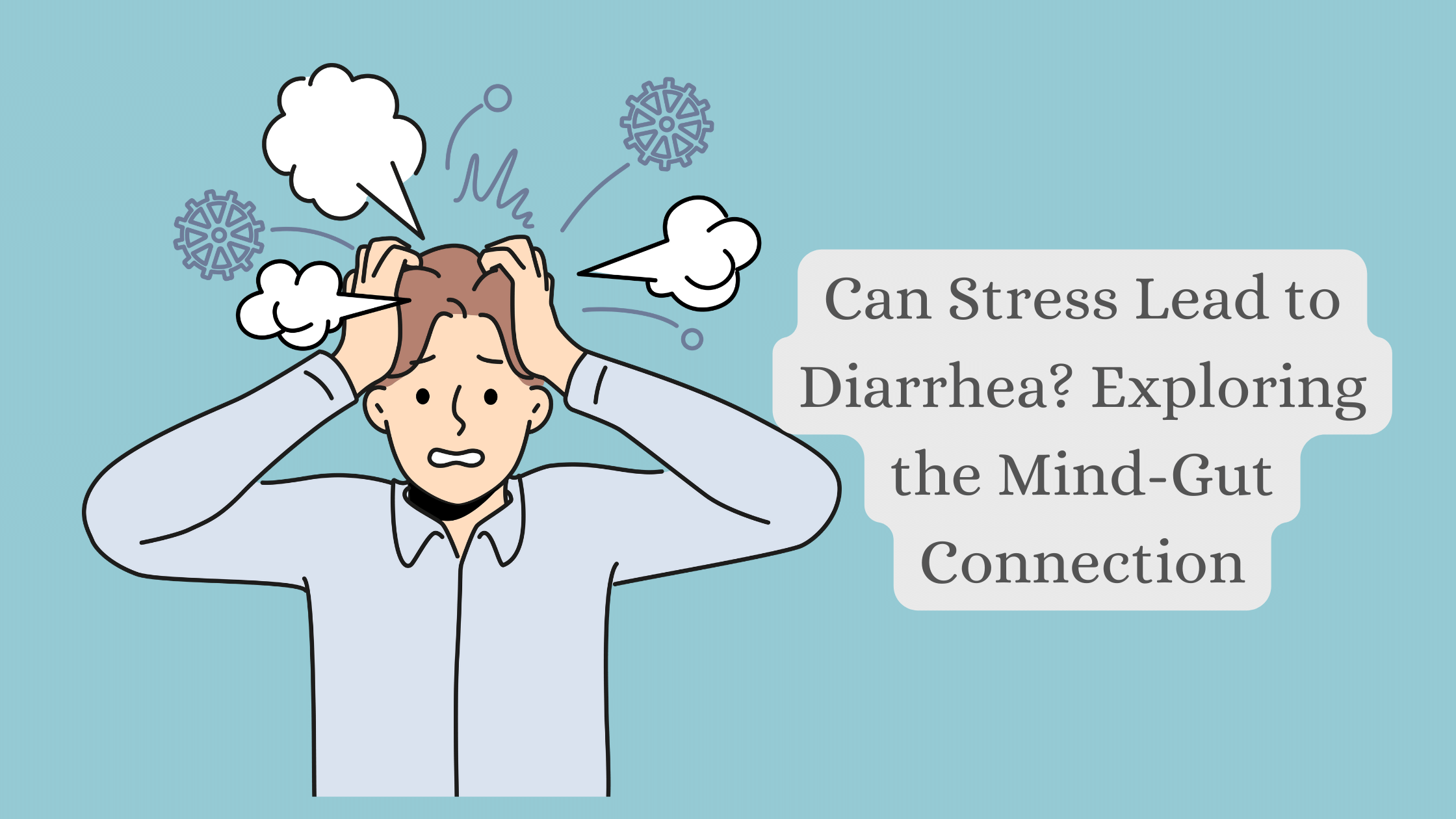 Stress Lead to Diarrhea